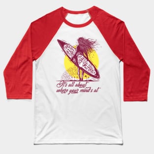 Inspirational Quote / Surf Club Baseball T-Shirt